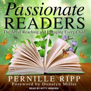 Passionate Readers, Pernille Ripp