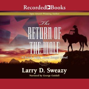 The Return of the Wolf, Larry D. Sweazy