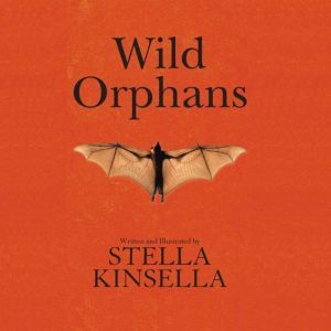 Wild Orphans, Stella Kinsella