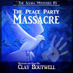 The Peace Party Massacre, Clay Boutwell