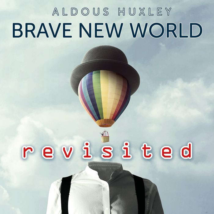 Brave New World Revisited, Aldous Huxley