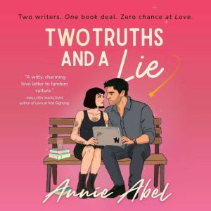 Two Truths And A Lie, Annie Abel