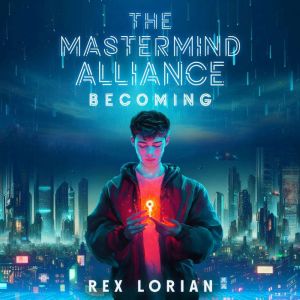 The Mastermind Alliance: Becoming