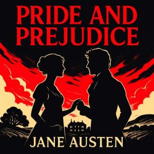Pride and Prejudice, Jane Austen