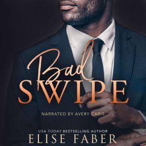 Bad Swipe, Elise Faber