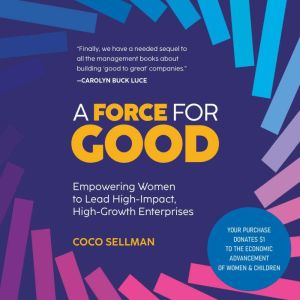 A Force for Good, Coco Sellman