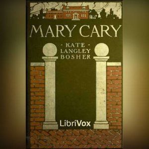 Mary Cary, Kate Langley Bosher