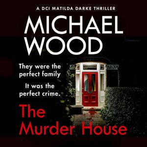 The Murder House, Michael Wood