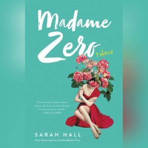 Madame Zero, Sarah Hall