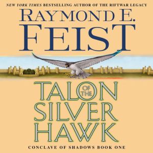 Talon of the Silver Hawk, Raymond E. Feist