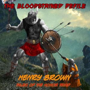The Bloodstained Defile, Henry Brown