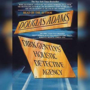 Dirk Gentlys Holistic Detective Agen..., Douglas Adams