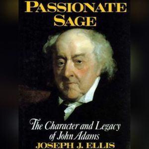 Passionate Sage, Joseph J. Ellis