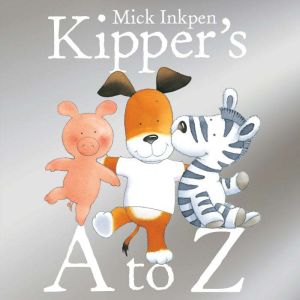 Kipper Kippers A to Z, Mick Inkpen