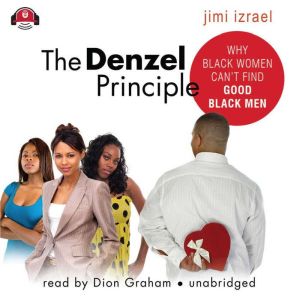 The Denzel Principle, Jimi Izrael