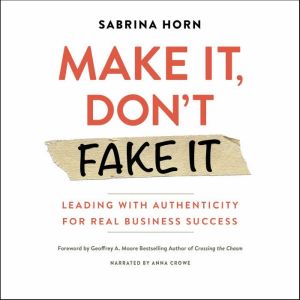 Make It, Dont Fake It, Sabrina  Horn