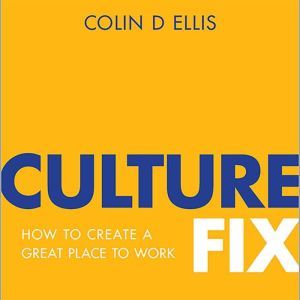 Culture Fix, Colin D Ellis