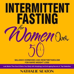 Intermittent Fasting for Women Over 5..., Nathalie Seaton