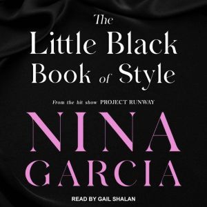 The Little Black Book of Style, Nina Garcia