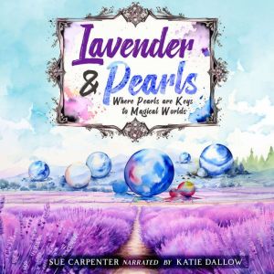 Lavender Pearls, Sue Carpenter