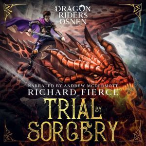 Trial by Sorcery, Richard Fierce