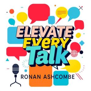 Elevate Every Talk: Secrets for Meaningful Conversations: "Transform your interactions! Access engaging audio lessons that rev