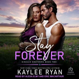 Stay Forever, Kaylee Ryan