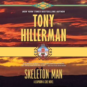 Skeleton Man: A Leaphorn and Chee Novel, Tony Hillerman