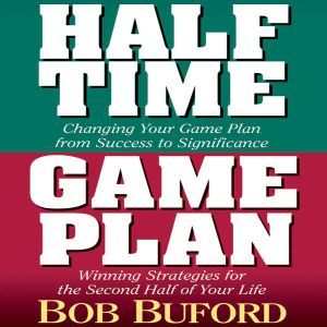 Halftime and Game Plan, Bob P. Buford