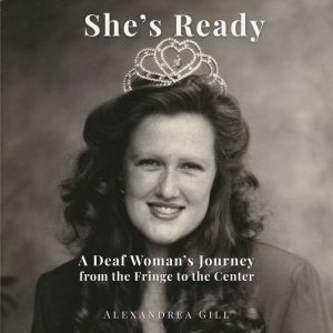Shes Ready, Alexandrea Gill
