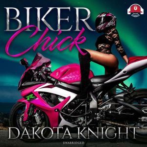 Biker Chick, Dakota Knight