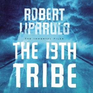 The 13th Tribe, Robert Liparulo