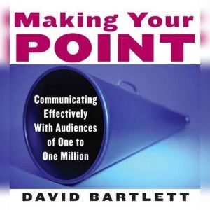 Making Your Point, David Bartlett
