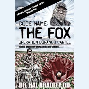 CODE NAME THE FOX, Dr. Hal Bradley, DD