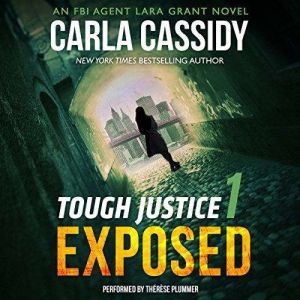 Tough Justice Exposed Part 1 of 8, Carla Cassidy