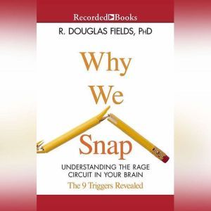 Why We Snap, R. Douglas Fields