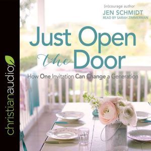 Just Open the Door, Jen Schmidt