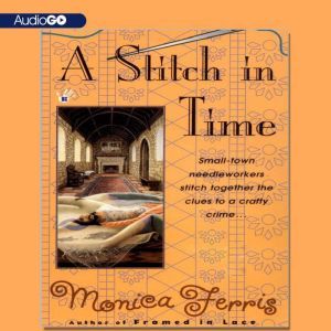 A Stitch in Time, Monica Ferris