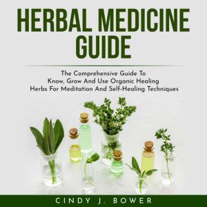 HERBAL MEDICINE GUIDE The Comprehens..., Stephan Ofthetower