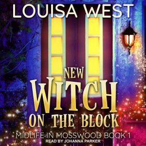 New Witch on the Block, Louisa West