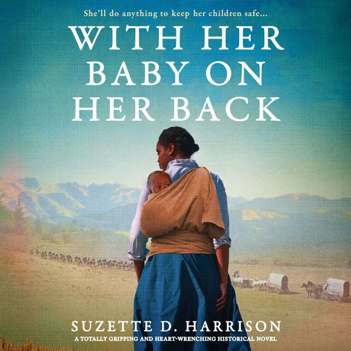With Her Baby on Her Back, Suzette D. Harrison