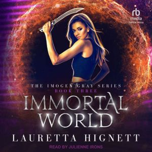 Immortal World, Lauretta Hignett