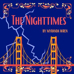 The Nighttimes, Myranda Wren