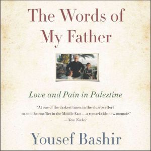 The Words of My Father, Yousef Bashir