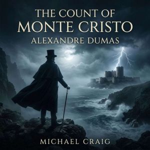 The Count of Monte Cristo, Alexandre Dumas