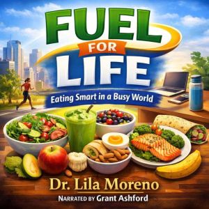 Fuel for Life, Dr. Lila Moreno