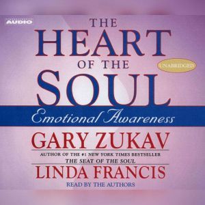 The Heart of the Soul, Gary Zukav