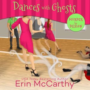 Dances With Ghosts, Erin McCarthy
