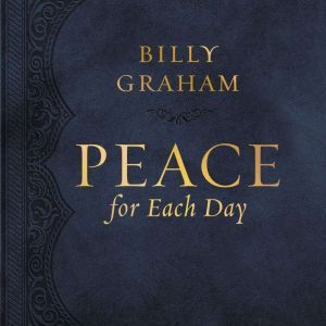 Peace for Each Day, Billy Graham