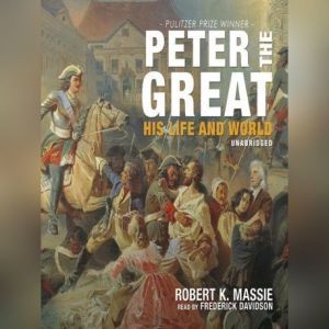 Peter the Great, Robert K. Massie